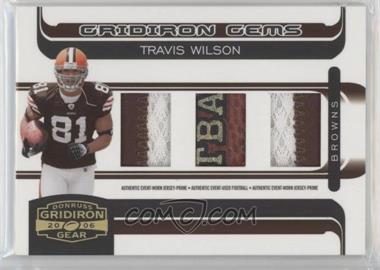 2006 Donruss Gridiron Gear - [Base] - Rookie Gridiron Gems Trios Prime #203 - Gridiron Gems - Travis Wilson /50