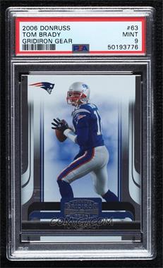 2006 Donruss Gridiron Gear - [Base] #63 - Tom Brady [PSA 9 MINT]