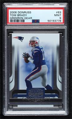 2006 Donruss Gridiron Gear - [Base] #63 - Tom Brady [PSA 9 MINT]