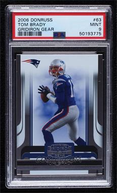 2006 Donruss Gridiron Gear - [Base] #63 - Tom Brady [PSA 9 MINT]