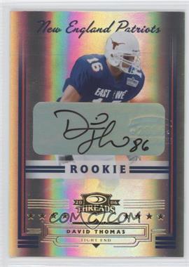 2006 Donruss Threads - [Base] - Rookie Signatures #169 - David Thomas /100