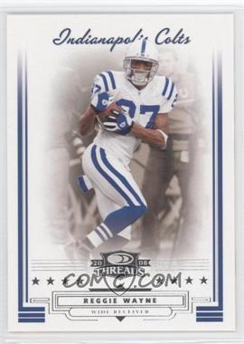 2006 Donruss Threads - [Base] #52 - Reggie Wayne