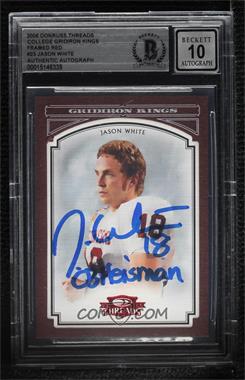 2006 Donruss Threads - College Gridiron Kings - Red Framed #CGK-23 - Jason White /100 [BAS BGS Authentic]