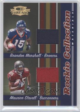 2006 Donruss Threads - Rookie Collection Combos Materials #RCCM-10 - Brandon Marshall, Maurice Stovall /500