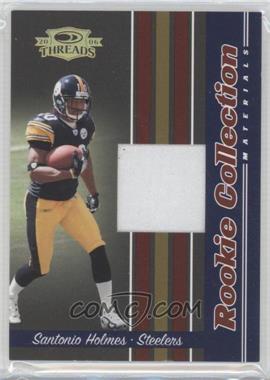 2006 Donruss Threads - Rookie Collection Materials - Prime #RCM-19 - Santonio Holmes /25