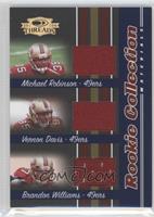 Brandon Williams, Vernon Davis, Michael Robinson #/500