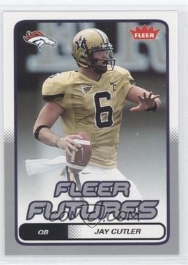 2006 Fleer - [Base] - Silver #146 - Fleer Futures - Jay Cutler