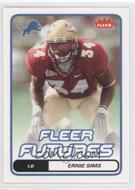 2006 Fleer - [Base] #138 - Fleer Futures - Ernie Sims