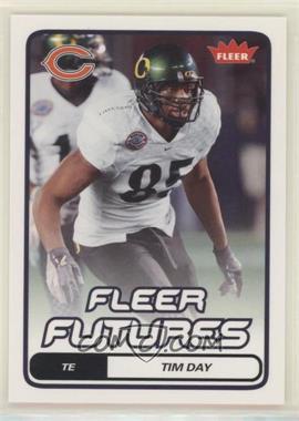 2006 Fleer - [Base] #192 - Fleer Futures - Tim Day