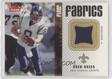 2006 Fleer - Fabrics #FF-DB - Drew Brees