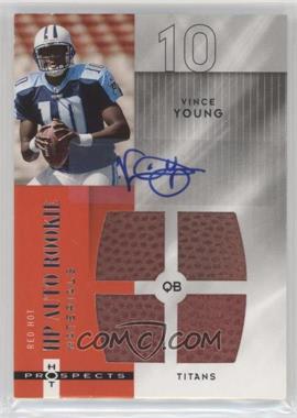 2006 Fleer Hot Prospects - [Base] - Red Hot #192 - HP Auto Rookie Materials - Vince Young /99