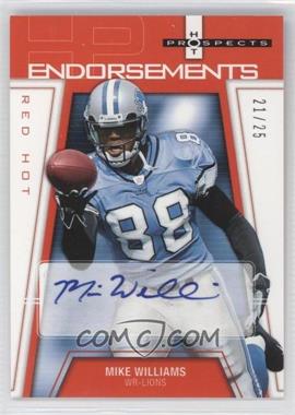 2006 Fleer Hot Prospects - Endorsements - Red Hot #HP-MI - Mike Williams /25