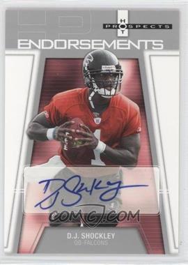 2006 Fleer Hot Prospects - Endorsements #HP-DS - D.J. Shockley