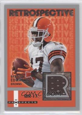 2006 Fleer Hot Prospects - Retrospective - Jerseys #RE-BE - Braylon Edwards