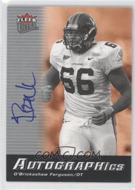 2006 Fleer Ultra - Autographics #UL-DF - D'Brickashaw Ferguson