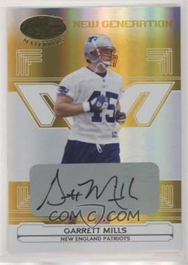 2006 Leaf Certified Materials - [Base] - Mirror Gold Signatures #174 - New Generation - Garrett Mills /25