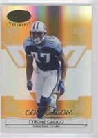 Tyrone Calico #/25