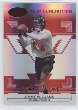 2006 Leaf Certified Materials - [Base] - Mirror Red #193 - New Generation - Jimmy Williams /100