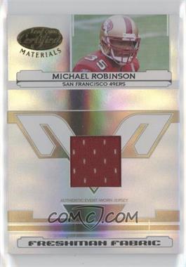 2006 Leaf Certified Materials - [Base] #212 - Freshman Fabric - Michael Robinson /1400 [EX to NM]