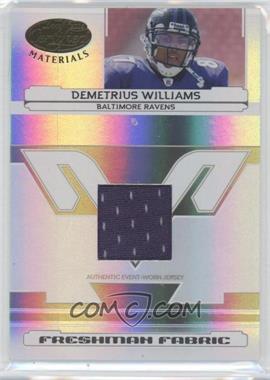 2006 Leaf Certified Materials - [Base] #221 - Freshman Fabric - Demetrius Williams /1400