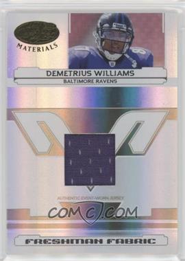 2006 Leaf Certified Materials - [Base] #221 - Freshman Fabric - Demetrius Williams /1400