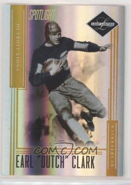 2006 Leaf Limited - [Base] - Gold Spotlight #137 - Earl "Dutch" Clark /10