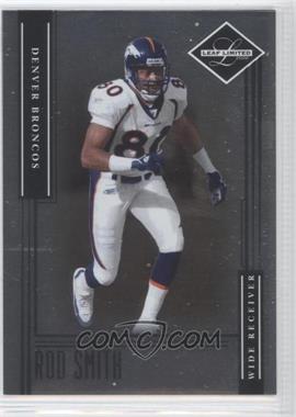 2006 Leaf Limited - [Base] #16 - Rod Smith /799