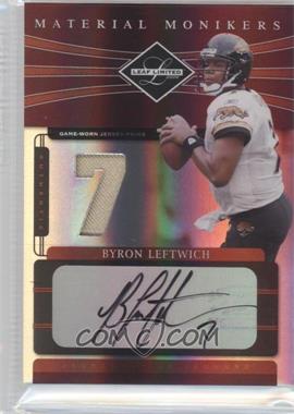 2006 Leaf Limited - Material Monikers Jersey Number - Prime #MM-4 - Byron Leftwich /25