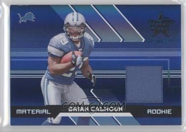 2006 Leaf Rookies & Stars Longevity - [Base] - Sapphire #257 - Rookie - Brian Calhoun /249