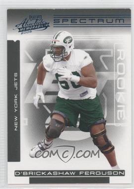 2006 Playoff Absolute Memorabilia - [Base] - Spectrum Blue #175 - Rookie - D'Brickashaw Ferguson /250 [Noted]