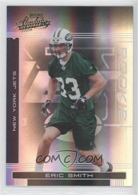 2006 Playoff Absolute Memorabilia - [Base] #219 - Rookie - Eric Smith /999