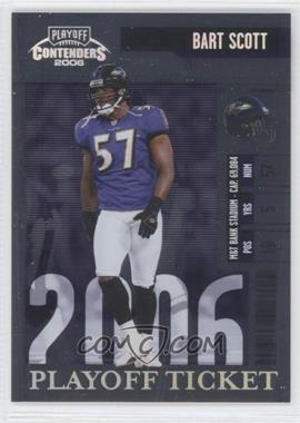 2006 Playoff Contenders - [Base] - Playoff Ticket #102 - Bart Scott /199