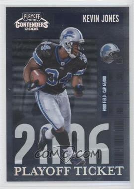 2006 Playoff Contenders - [Base] - Playoff Ticket #33 - Kevin Jones /199