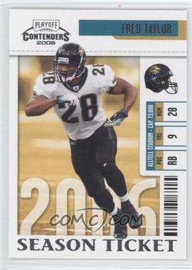 2006 Playoff Contenders - [Base] #47 - Fred Taylor