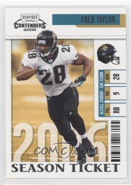 2006 Playoff Contenders - [Base] #47 - Fred Taylor