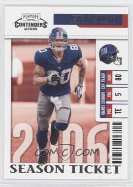 2006 Playoff Contenders - [Base] #65 - Jeremy Shockey