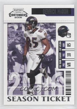 2006 Playoff Contenders - [Base] #9 - Derrick Mason