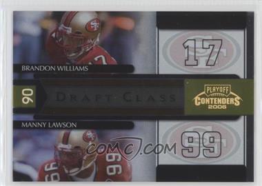 2006 Playoff Contenders - Draft Class - Gold #DC-22 - Brandon Williams, Manny Lawson /250