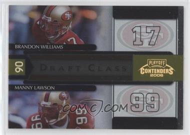 2006 Playoff Contenders - Draft Class - Gold #DC-22 - Brandon Williams, Manny Lawson /250
