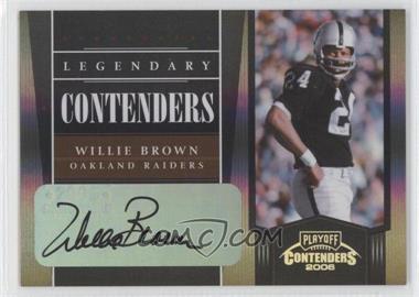 2006 Playoff Contenders - Legendary Contenders - Black Autographs #LC-26 - Willie Brown /100