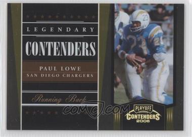 2006 Playoff Contenders - Legendary Contenders - Gold #LC-15 - Paul Lowe /250