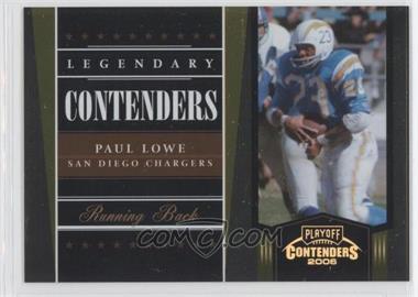 2006 Playoff Contenders - Legendary Contenders - Gold #LC-15 - Paul Lowe /250