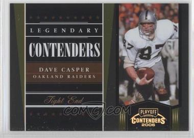 2006 Playoff Contenders - Legendary Contenders - Gold #LC-6 - Dave Casper /250