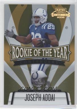 2006 Playoff Contenders - Rookie of the Year Contenders - Gold #ROY-2 - Joseph Addai /250