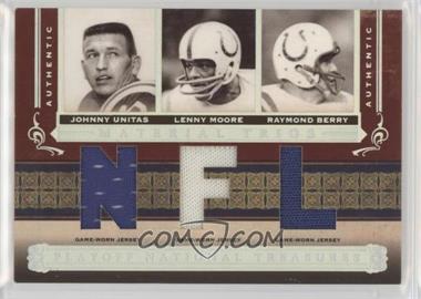 2006 Playoff National Treasures - Material Trios - NFL #MT-UMB - Johnny Unitas, Lenny Moore, Raymond Berry /25 [EX to NM]