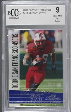 2006 Playoff Prestige - [Base] #245 - Vernon Davis [BCCG 9 Near Mint or Better]