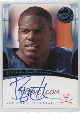 2006 Press Pass Legends - Autographs #_DBFE - D'Brickashaw Ferguson