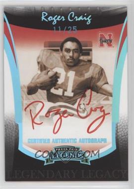 2006 Press Pass Legends - Legendary Legacy Autographs - Platinum #_ROCR - Roger Craig /25