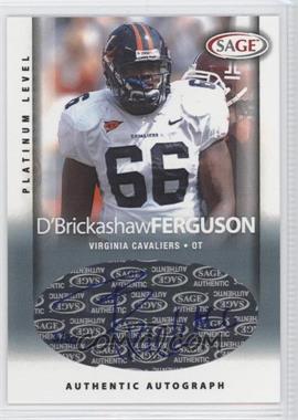 2006 SAGE - Autographs - Platinum Level #A17 - D'Brickashaw Ferguson /30