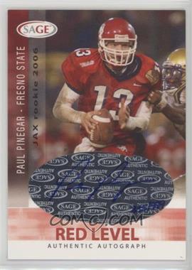 2006 SAGE - Autographs - Red Level #A40 - Paul Pinegar /999